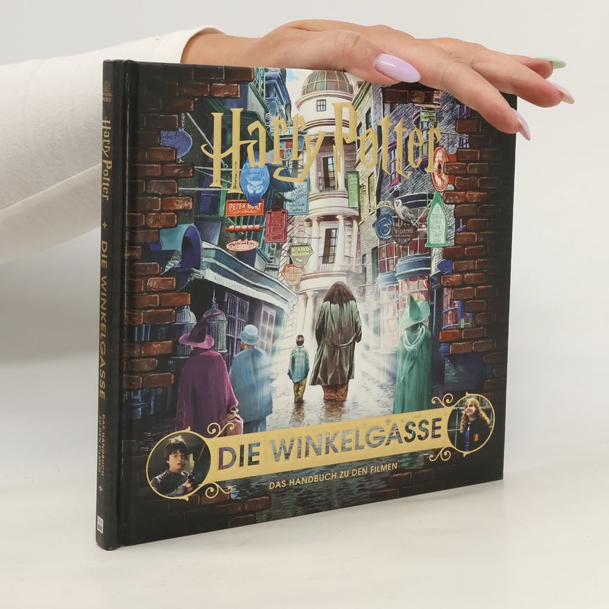 Jody Revenson Harry Potter: die Winkelgasse - das Handbuch zu den Filmen