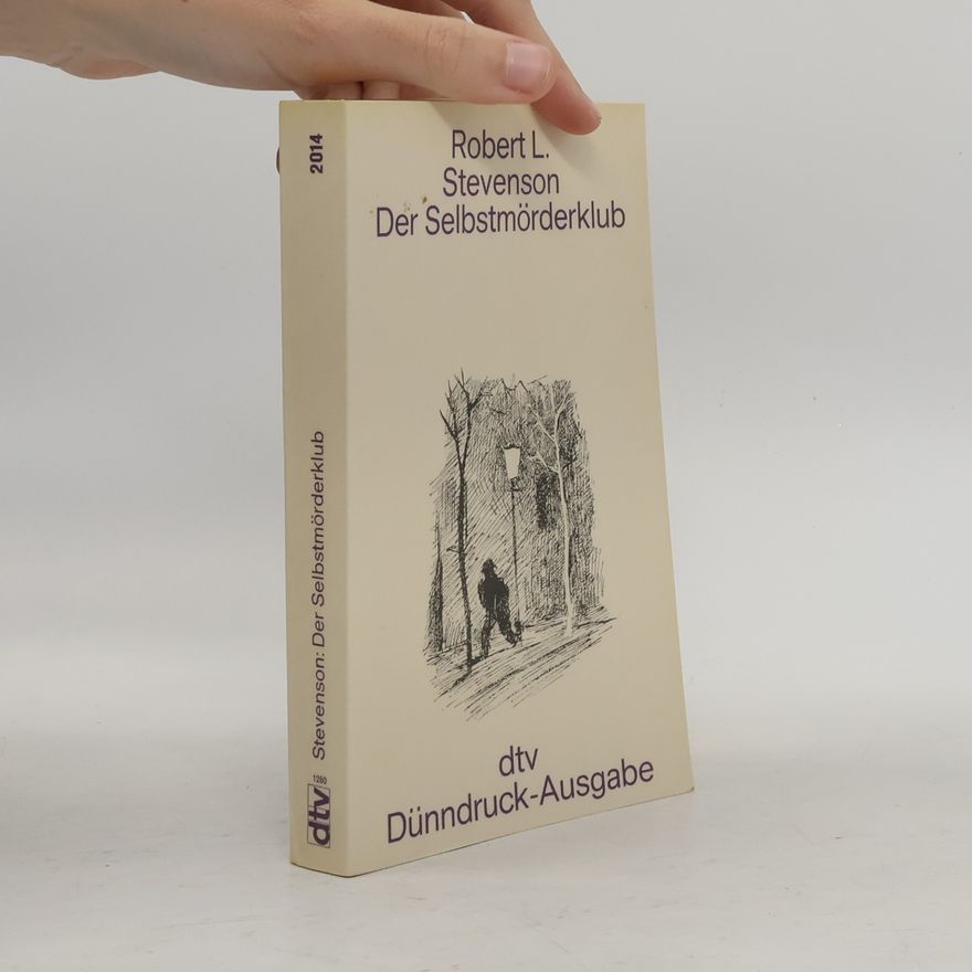 Robert Louis Stevenson Der Selbstmörderklub und andere Erzählungen