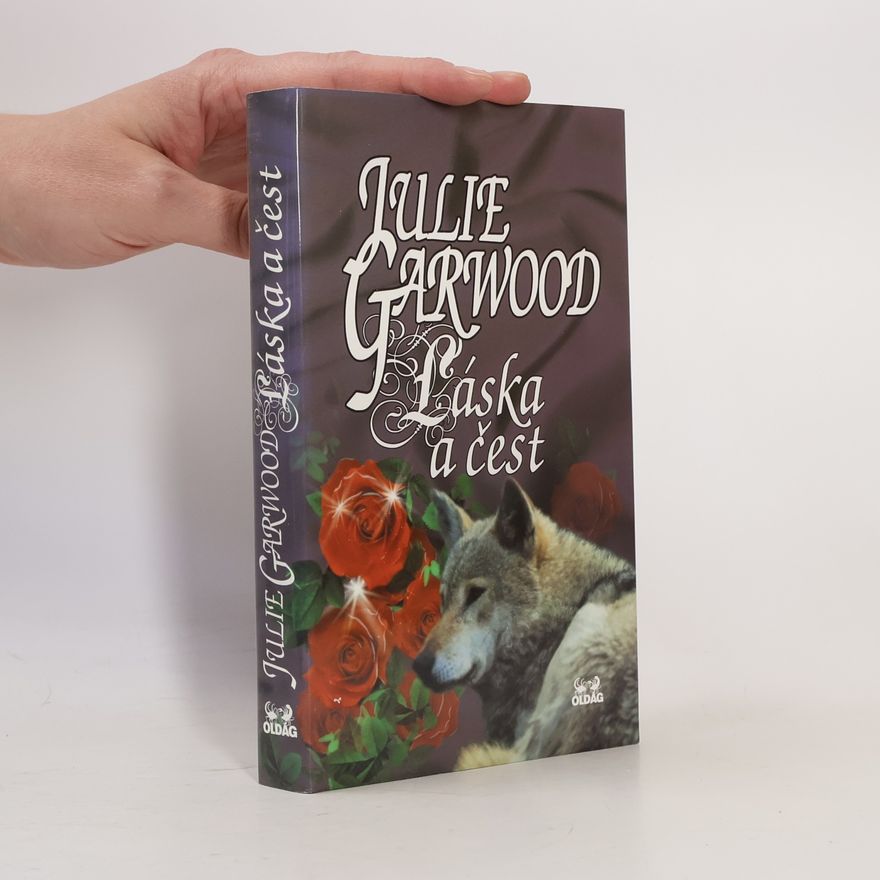 Julie Garwood Láska a čest