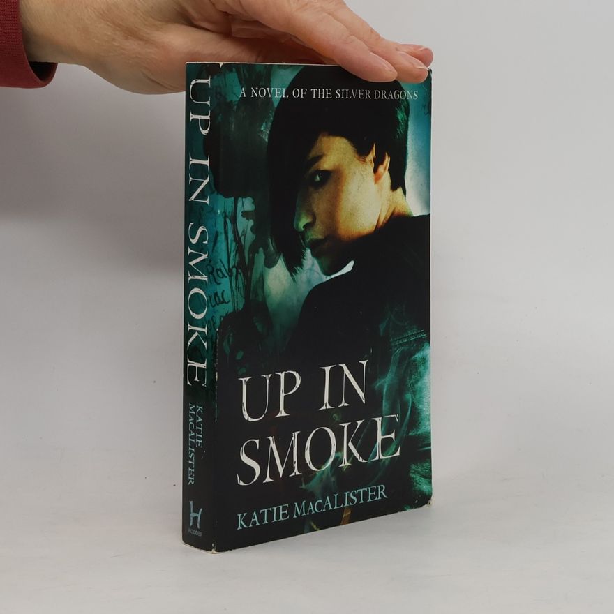 Katie MacAlister Up In Smoke (Silver Dragons Book Two)