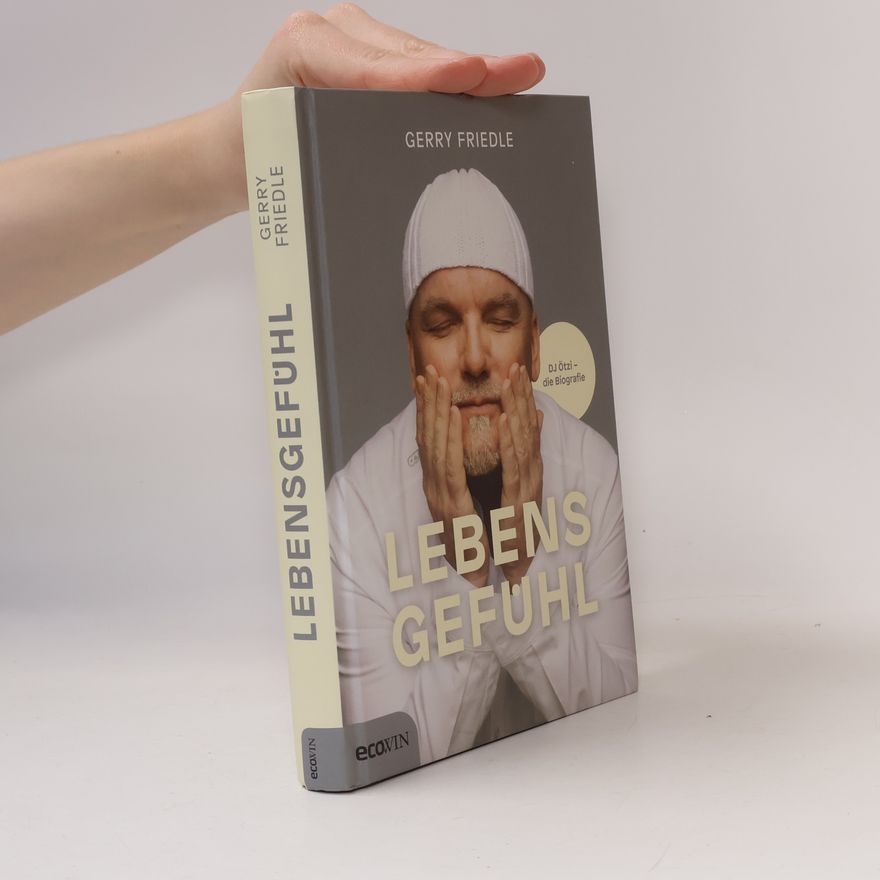 Gerry Friedle Lebensgefühl