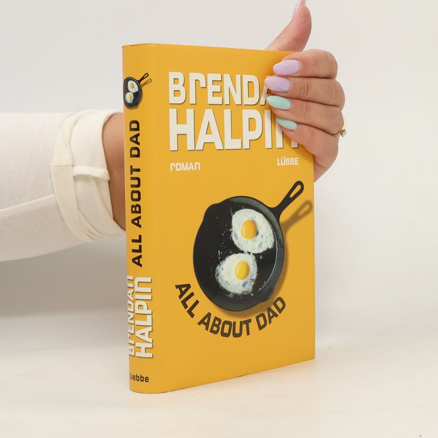 Brendan Halpin All about dad