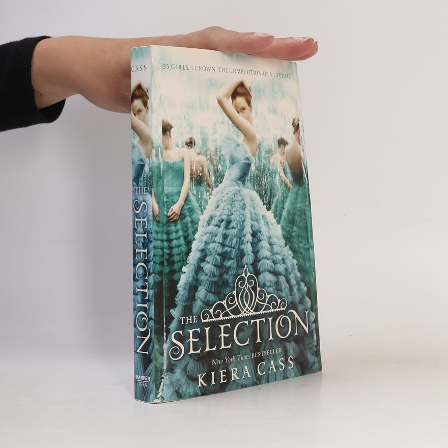 Kiera Cass The Selection. 1. díl