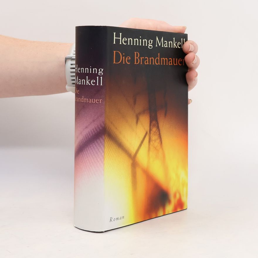 Henning Mankell Die Brandmauer
