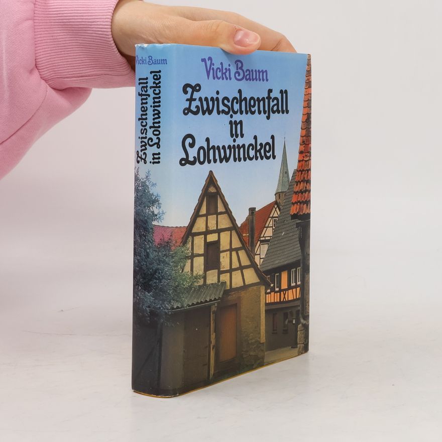 Vicki Baum Zwischenfall in Lohwinckel