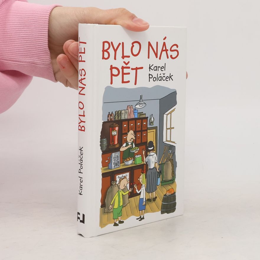 Karel Poláček Bylo nás pět