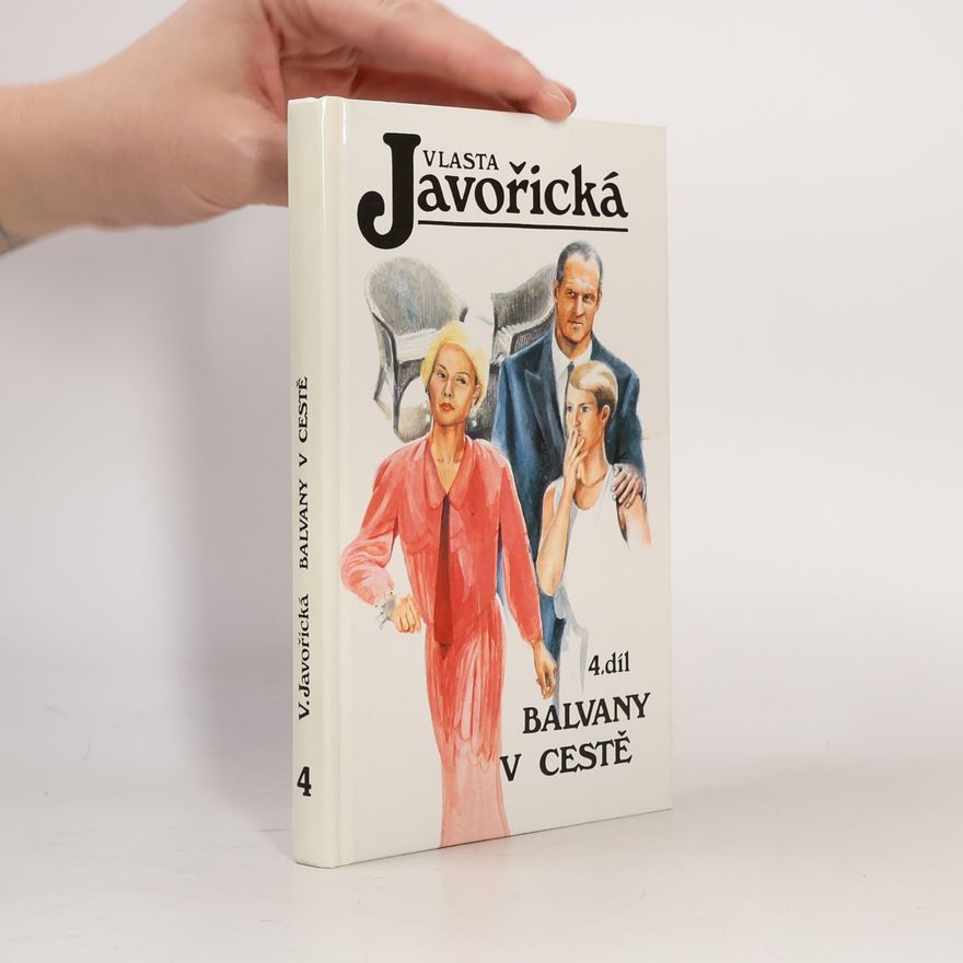 Vlasta Javořická Balvany v cestě. Díl 4