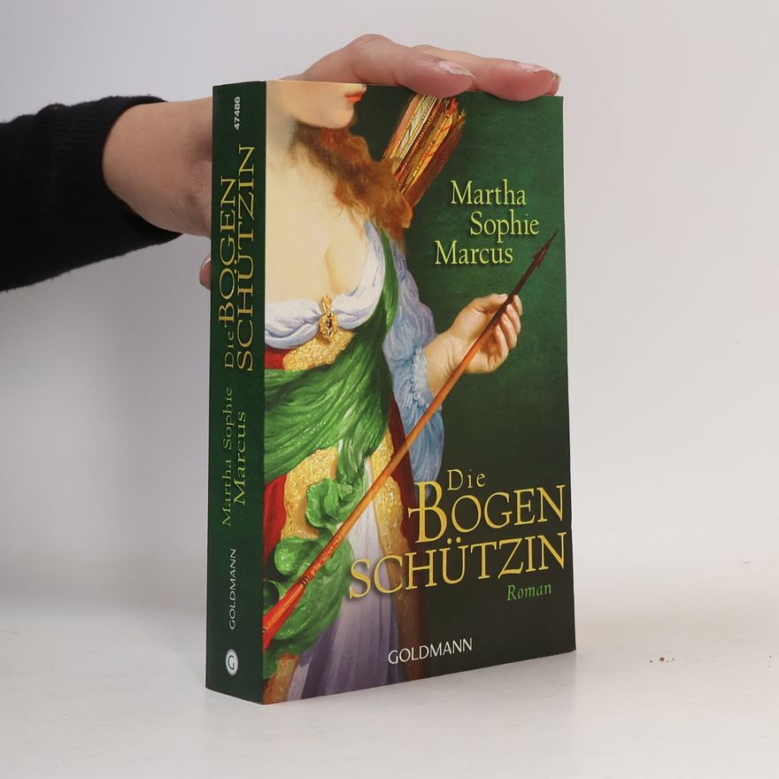 Martha Sophie Marcus Die Bogenschützin
