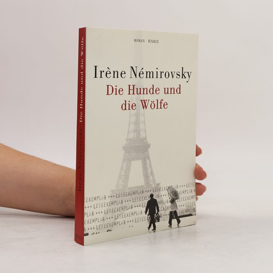 Irène Némirovsky Die Hunde und die Wölfe