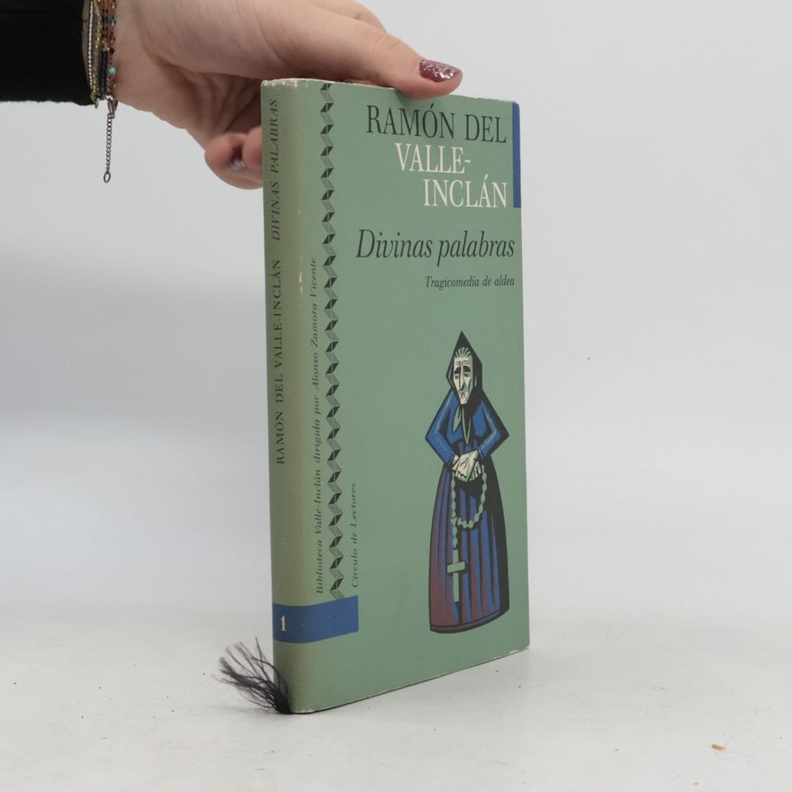 Ramón María del Valle-Inclán Divinas palabras