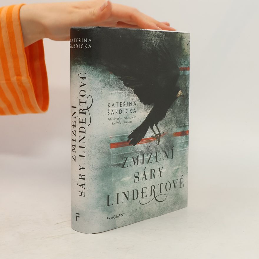 Kateřina Šardická Zmizení Sáry Lindertové