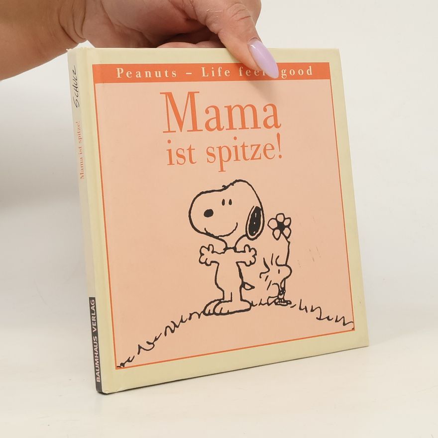 Charles Shulz Peanuts - Life feel good: Mama ist spitze!