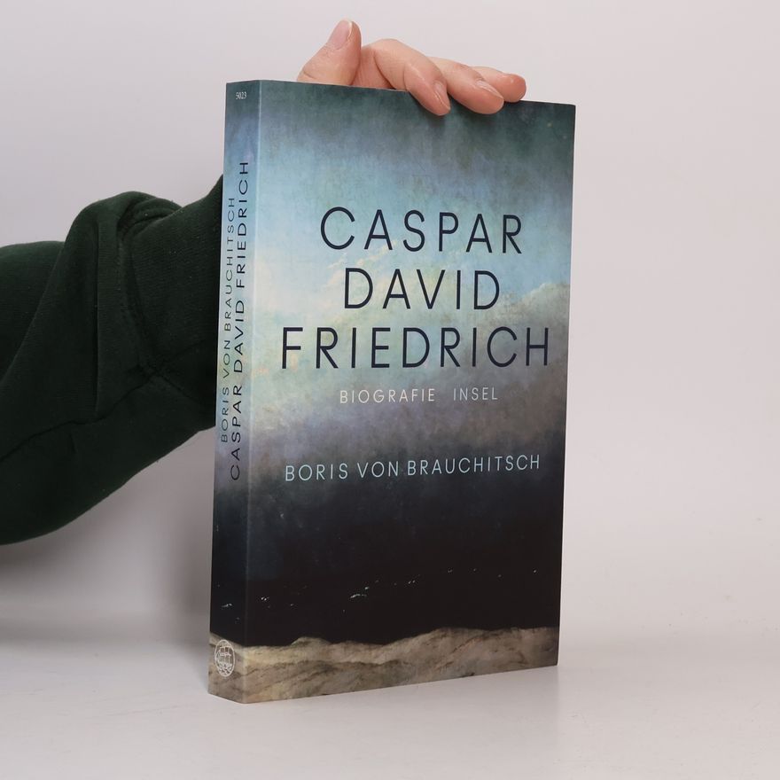 Boris von Brauchitsch Caspar David Friedrich
