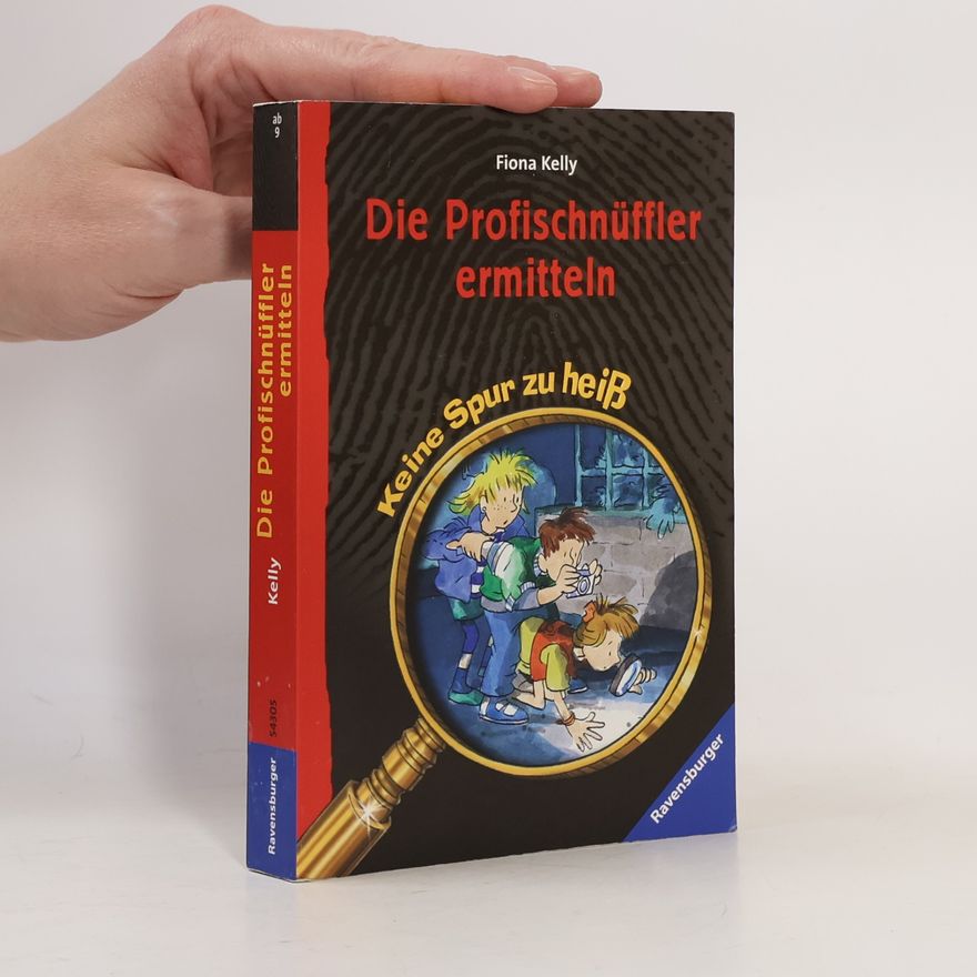 Fiona Kelly Die Profischnüffler ermitteln