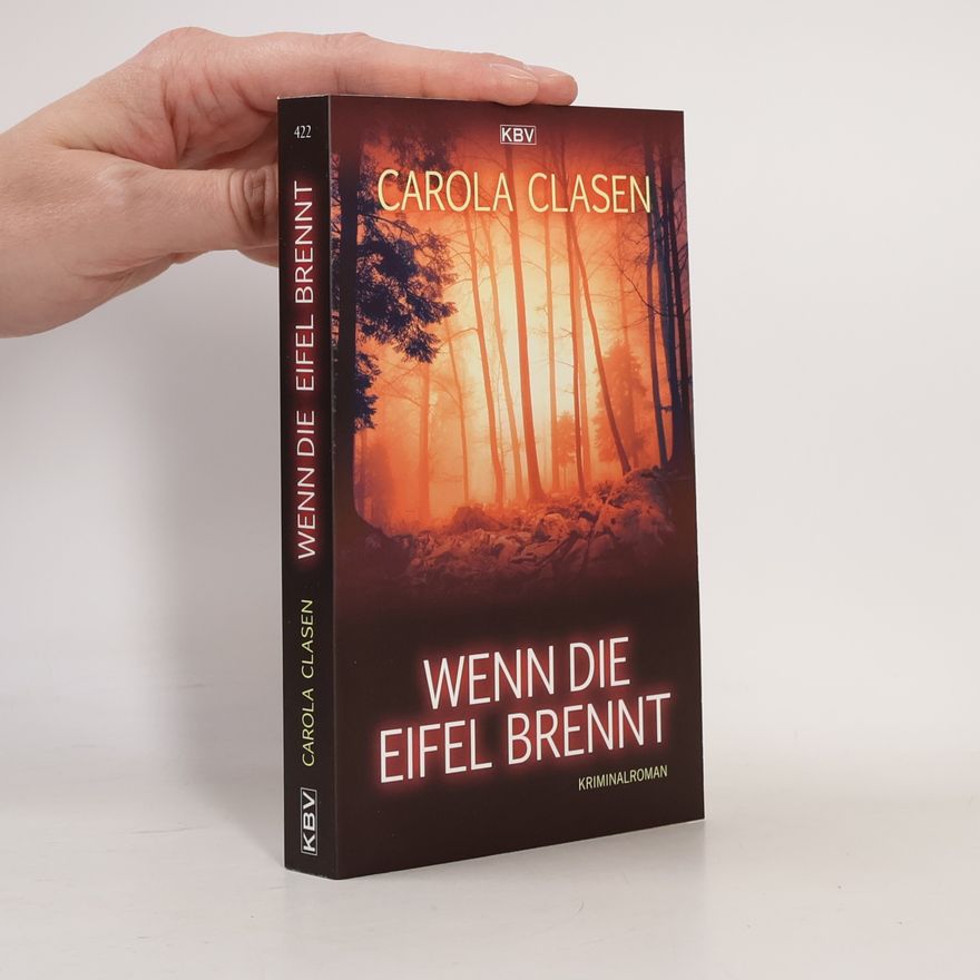 Carola Clasen Wenn die Eifel brennt