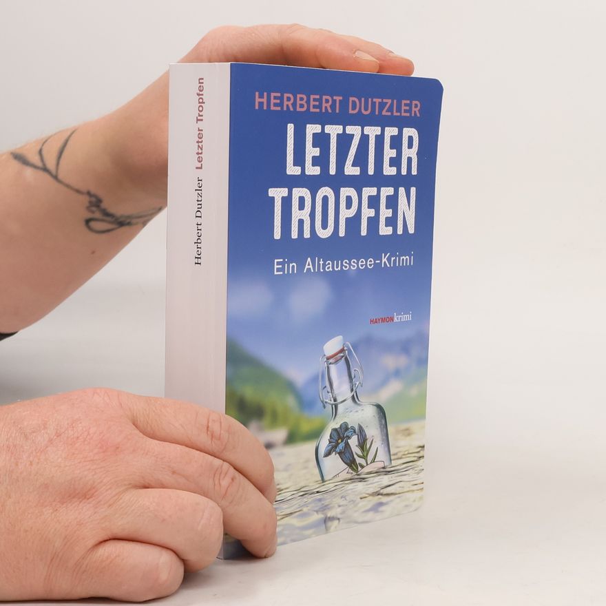 Herbert Dutzler Letzter Tropfen
