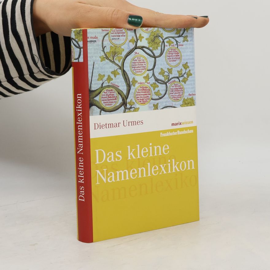 Dietmar Urmes Das kleine Namenlexikon