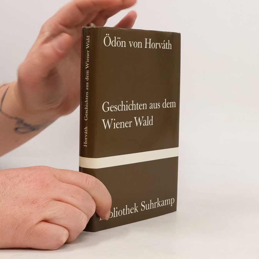 Ödön von Horváth Geschichten aus dem Wiener Wald