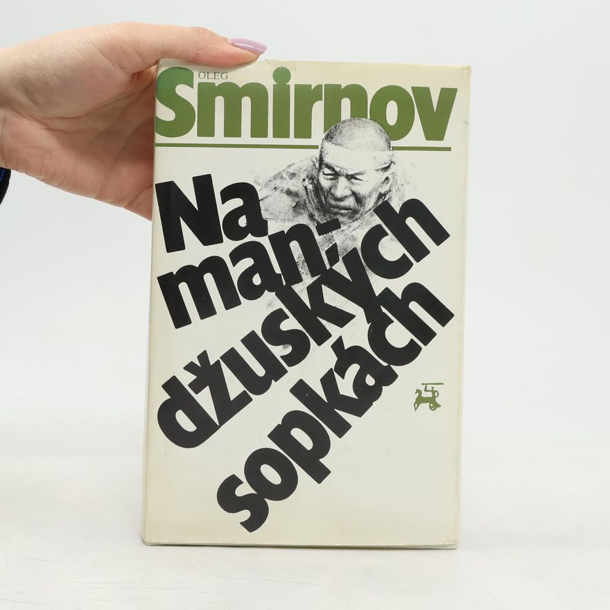 Oleg Pavlovič Smirnov Na mandžuských sopkách