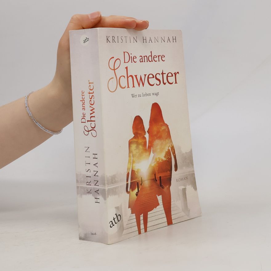 Kristin Hannah Die andere Schwester