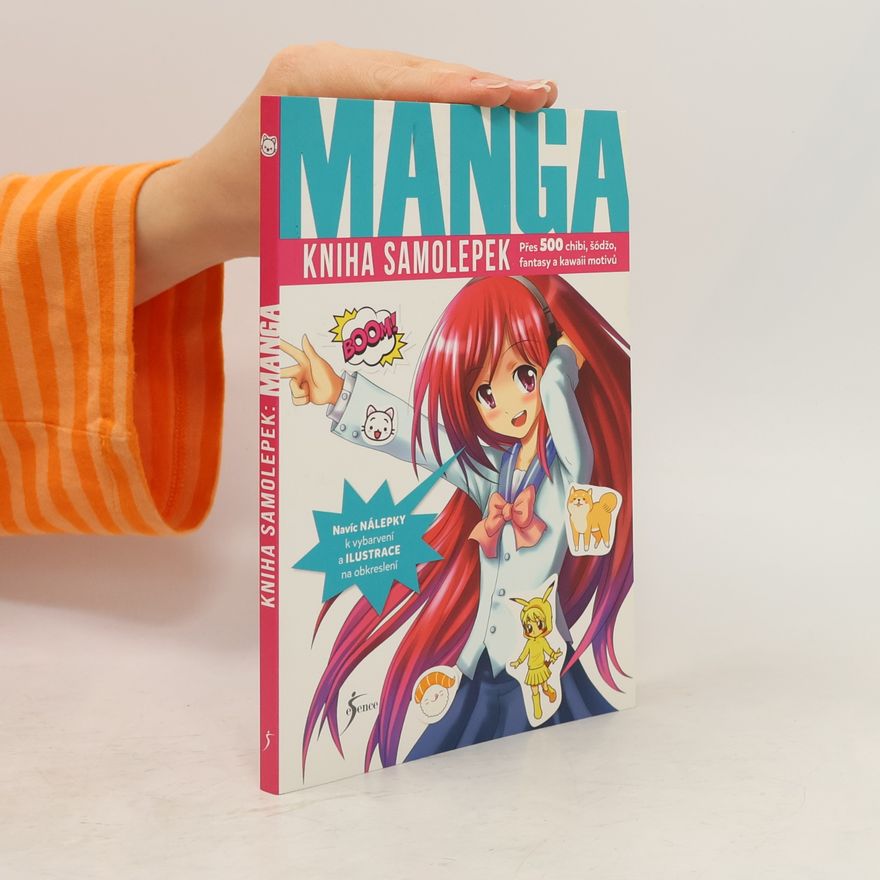 Ema Pavelková Manga : kniha samolepek : přes 500 chibi, šódžo, fantasy a kawaii motivů
