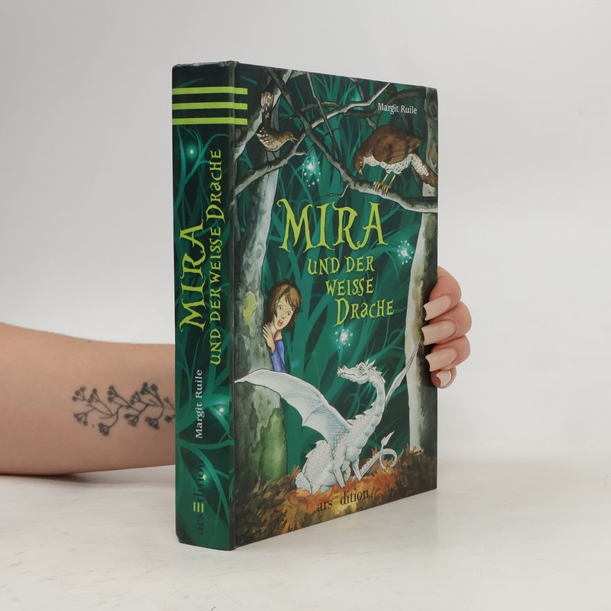 Margit Ruile Mira und der weiße Drache