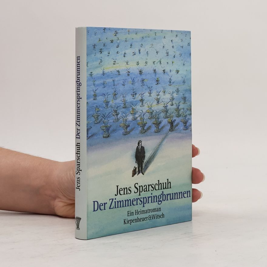Jens Sparschuh Der Zimmerspringbrunnen