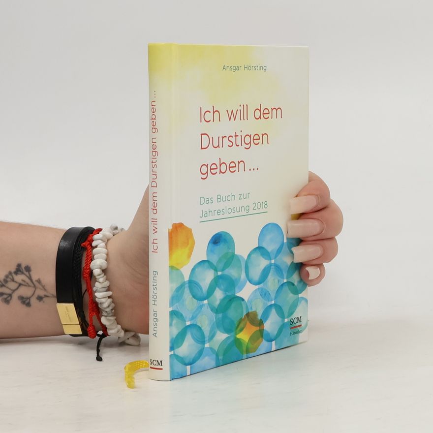 Ansgar Hörsting Ich will dem Durstigen geben ...