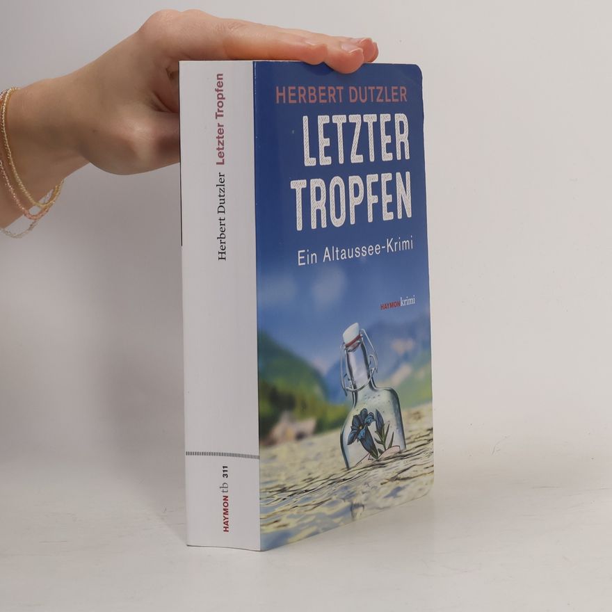 Herbert Dutzler Letzter Tropfen