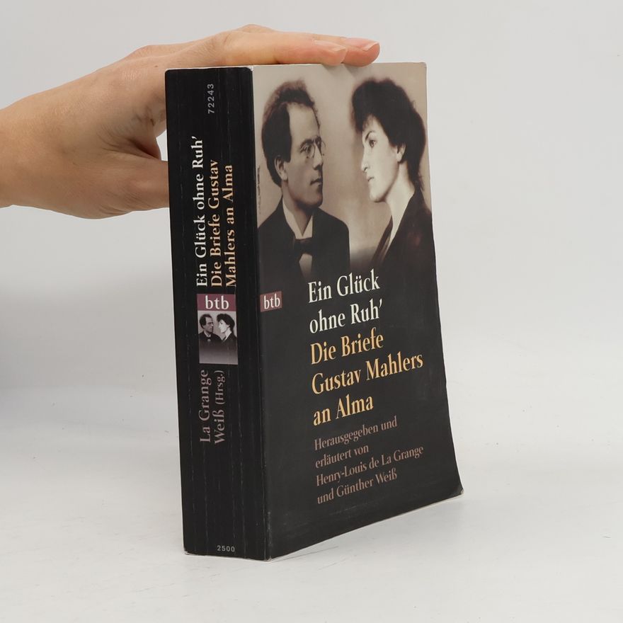 Gustav Mahler Ein Glück ohne Ruh'