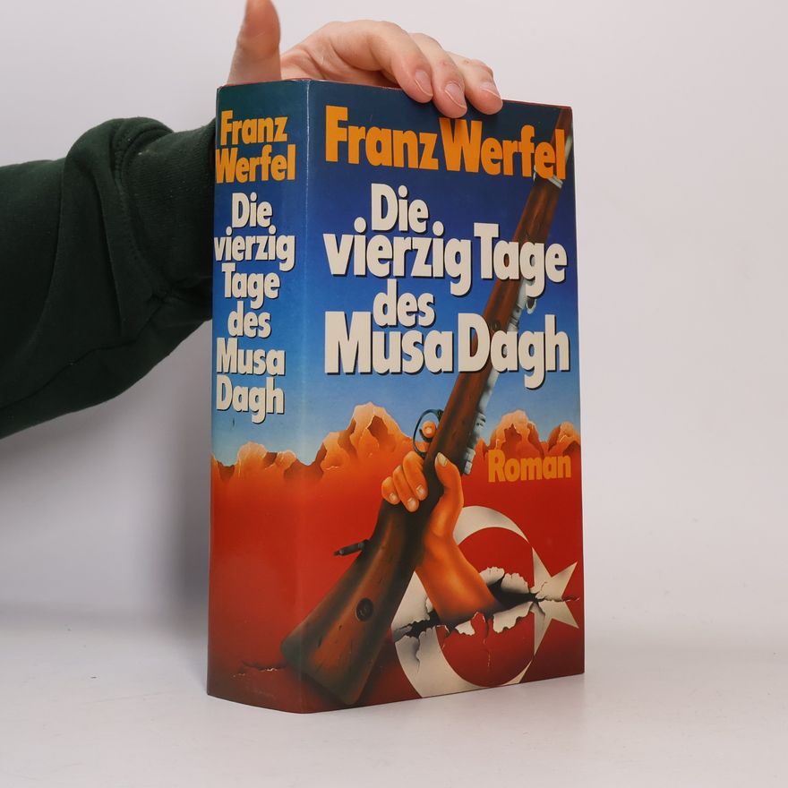 Franz Werfel Die Vierzig Tage des Musa Dagh