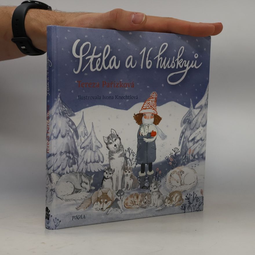 Tereza Pařízková Stela a 16 huskyů
