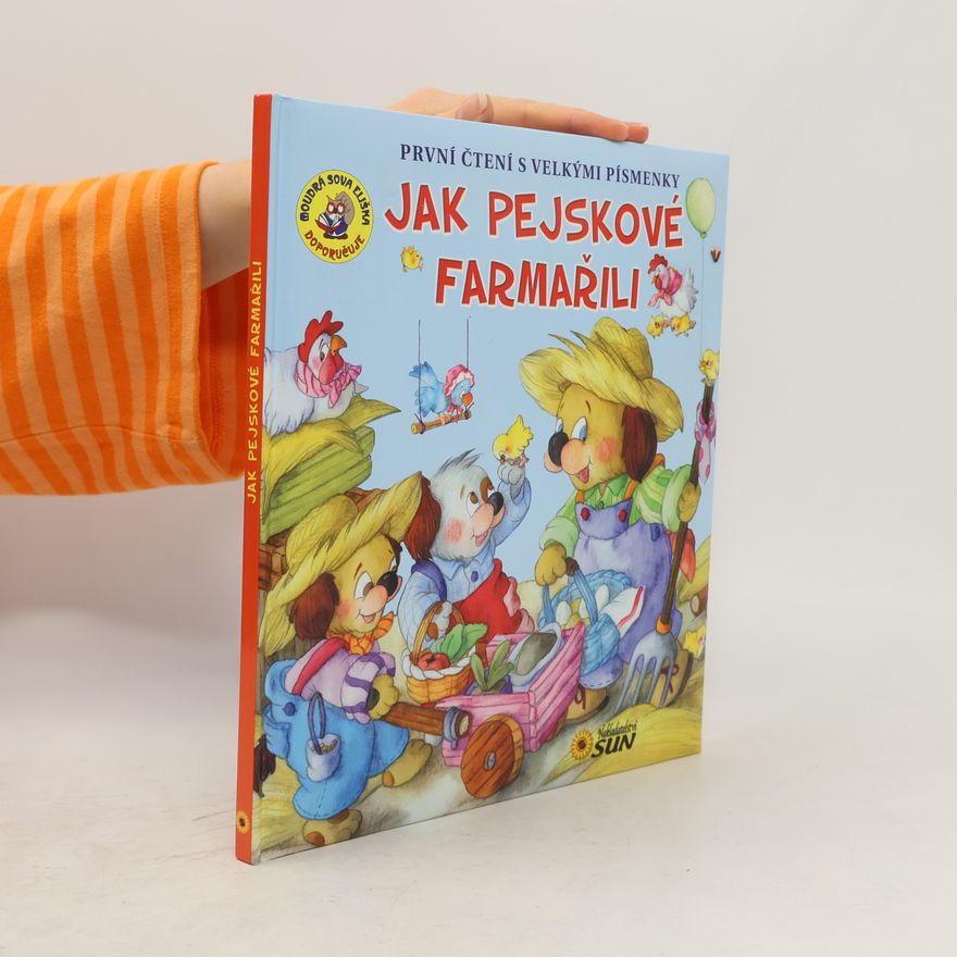 Alexandra Niklíčková Jak pejskové farmařili