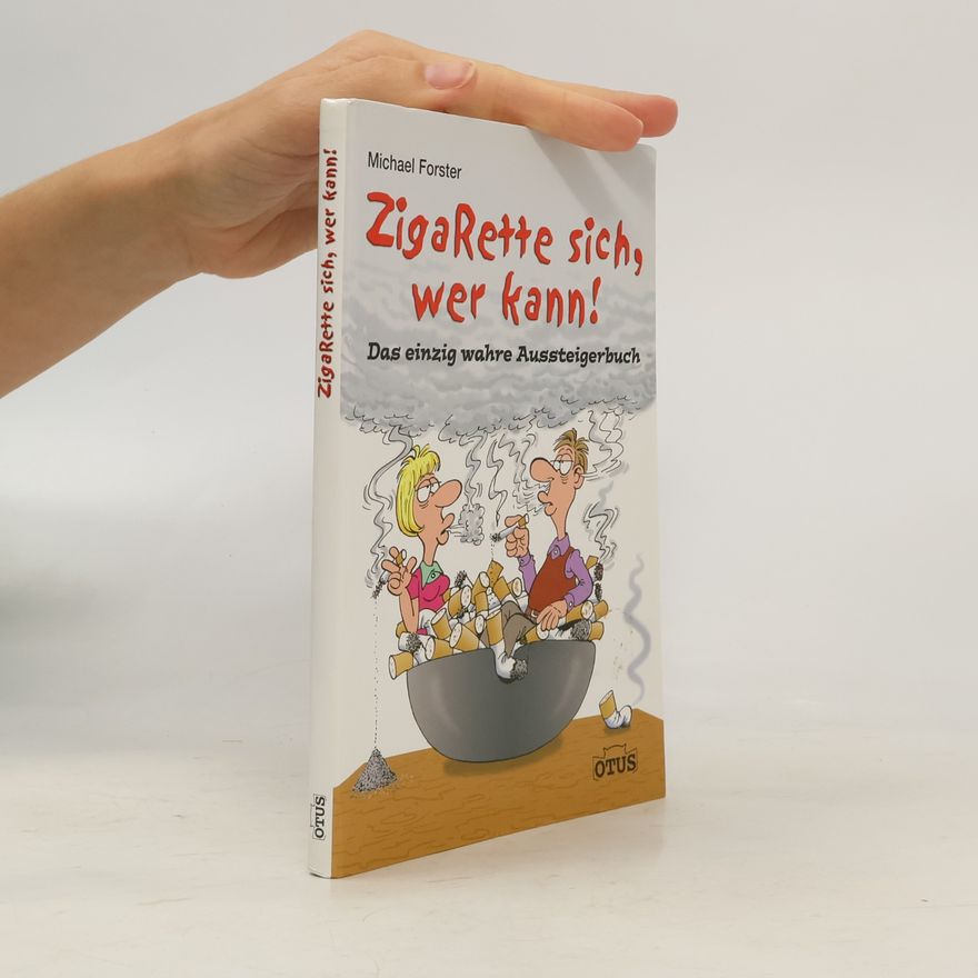 Michael Forster Zigarette sich, wer kann!