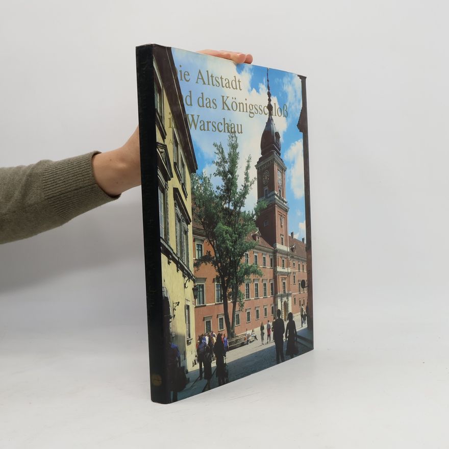 Alina Kurczak Die Altstadt und das Königsschloss in Warschau