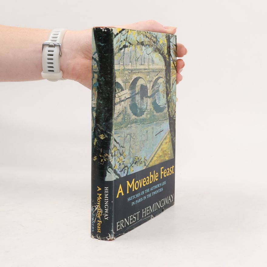 Ernest Hemingway A Moveable Feast