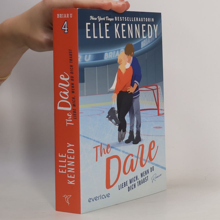 Elle Kennedy The Dare – Liebe mich, wenn du dich traust