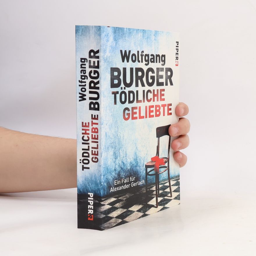 Wolfgang Burger Tödliche Geliebte