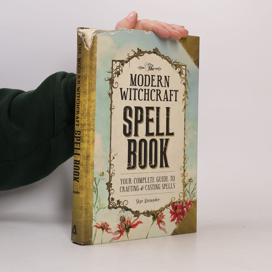 Skye Alexander Modern Witchcraft Spell Book