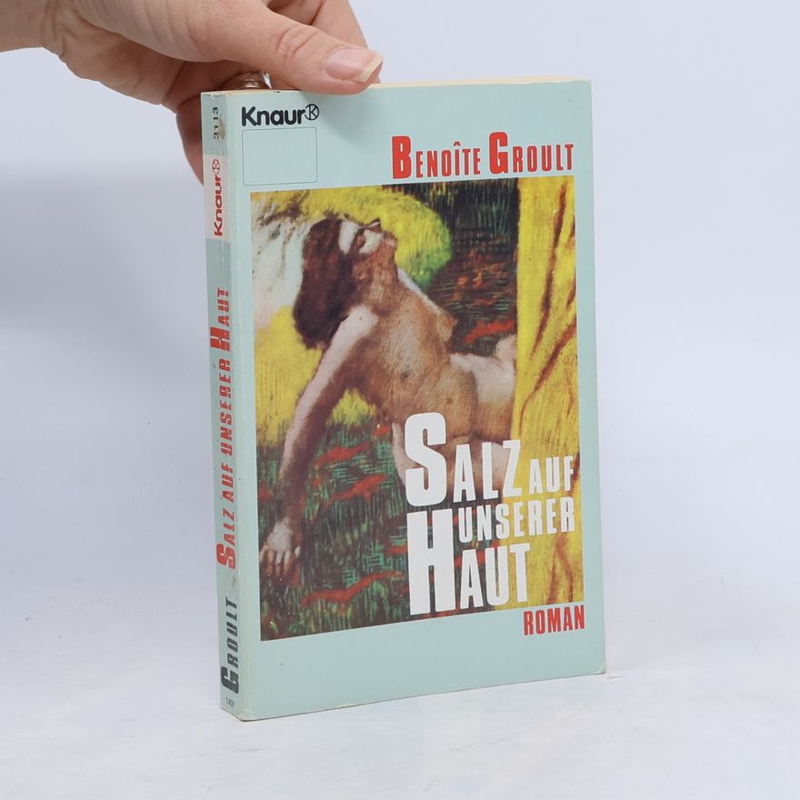 Benoîte Groult Salz auf unserer Haut