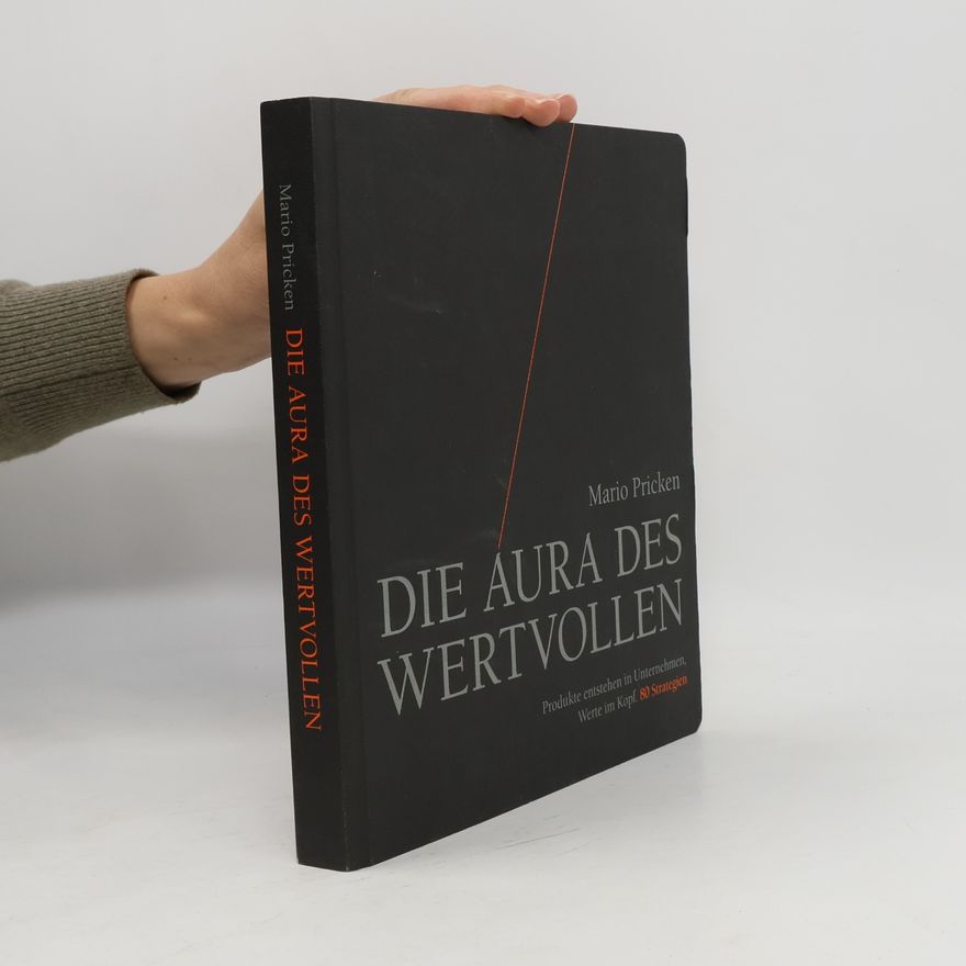 Mario Pricken Die Aura des Wertvollen