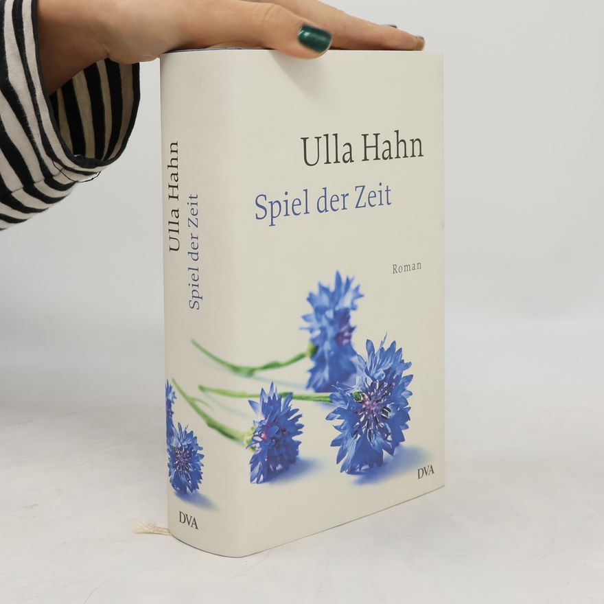 Ulla Hahn Spiel der Zeit