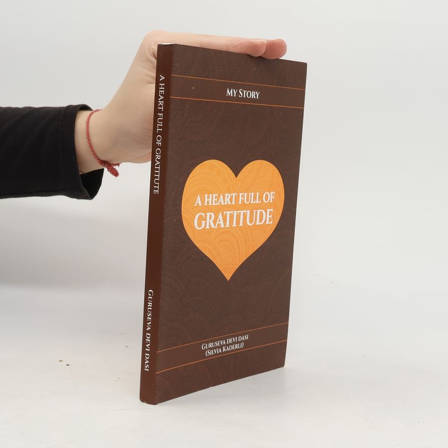 Silvia Rita Kaderli A Heart Full Of Gratitude