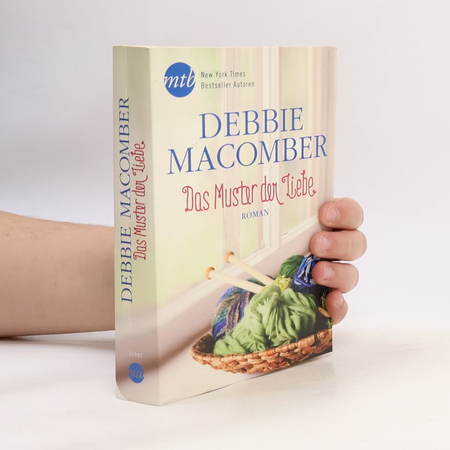 Debbie Macomber Das Muster der Liebe