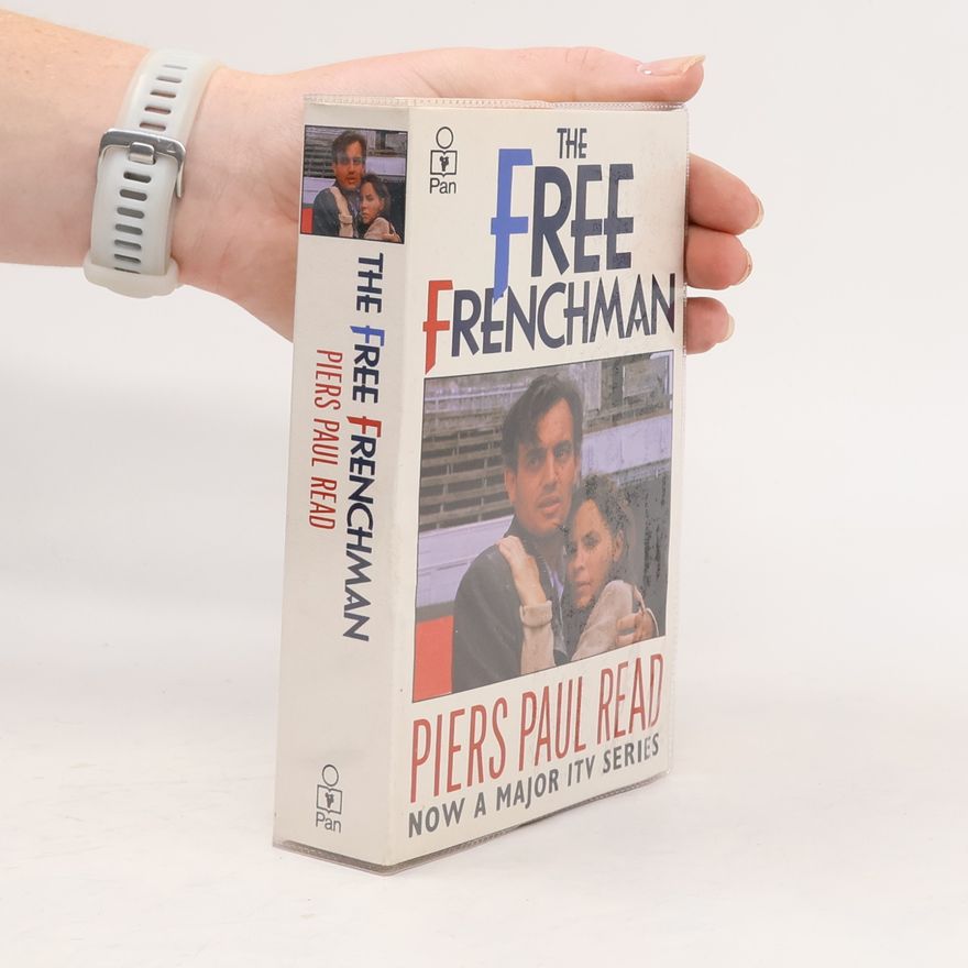 Piers Paul Read The Free Frenchman