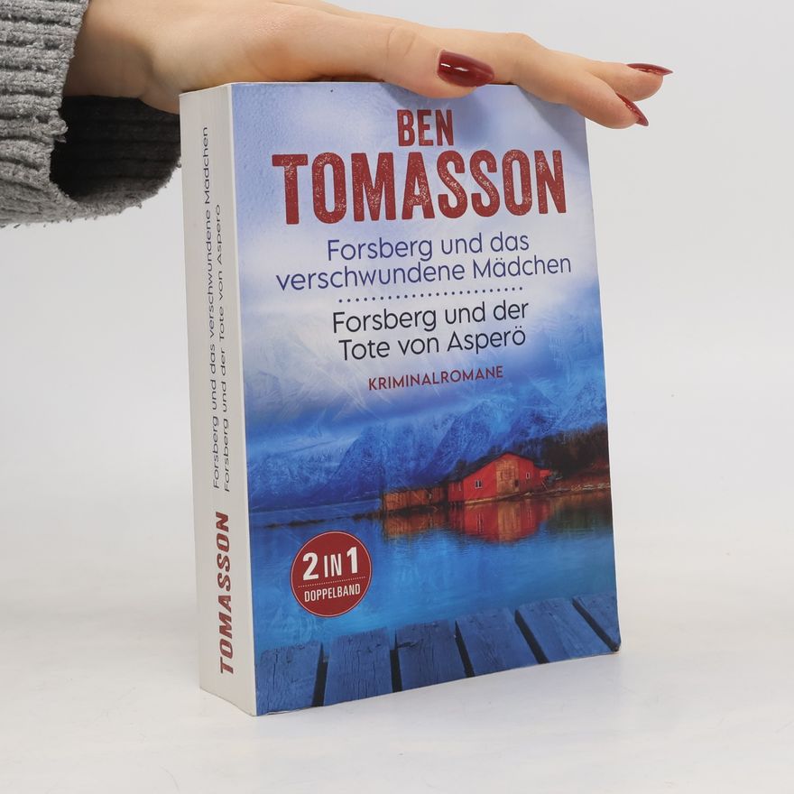 Ben Kryst Tomasson Forsberg und das verschwundene Mädchen. Forsberg und der Tote von Asperö