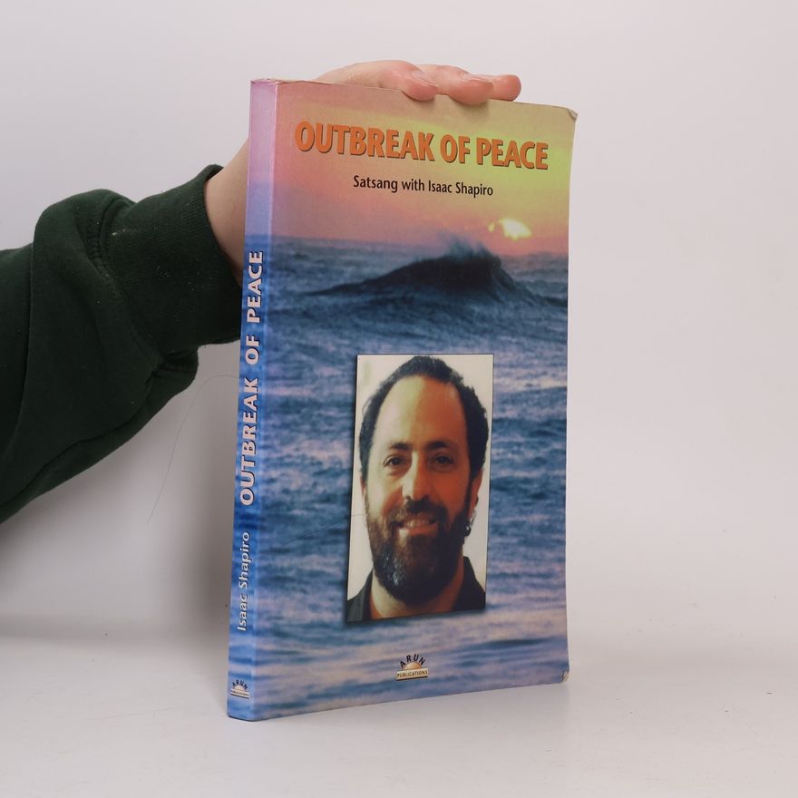 Isaac Shapiro Outbreak of Peace
