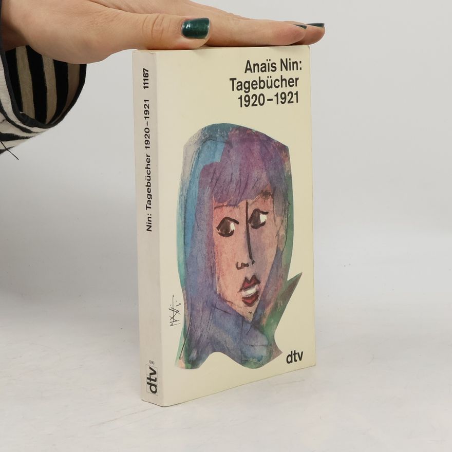 Anaïs Nin Die Tagebücher der Anai͏̈s Nin