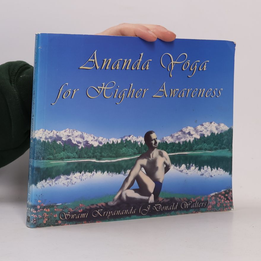 Swami Kriyananda Ananda Yoga for Higher Awareness