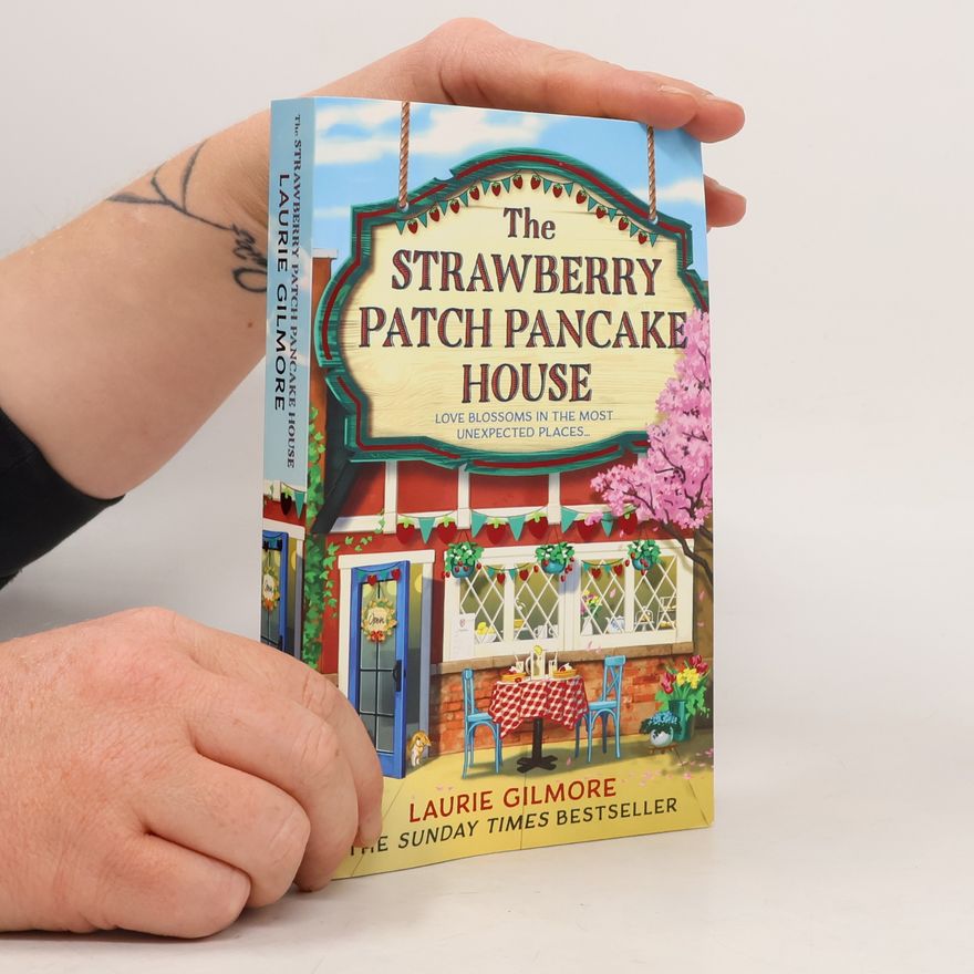 Laurie Gilmore The Strawberry Patch Pancake House